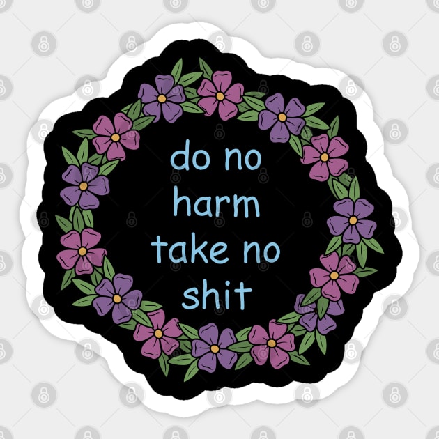 Do not harm, take no shit Sticker by valentinahramov